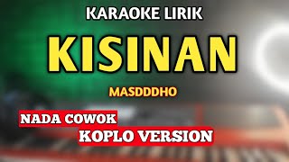 KISINAN KARAOKE - MASDDDHO NADA COWOK - Tiwas tak gondeli tenanan