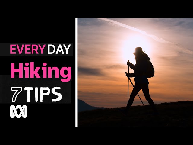 Hiking tips for beginners, 7 Everyday Tips