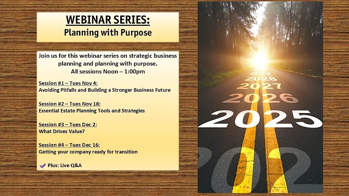 Planning with Purpose  Getting your company ready for transition (last in four part series)