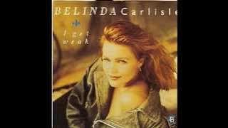 Belinda Carlisle - I Get Weak (12¨Version)