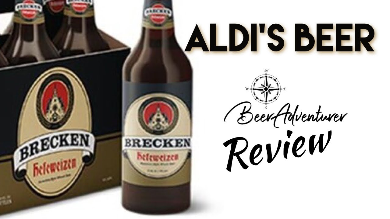 Brecken Hefeweizen Aldi’s Beer Beer Review YouTube