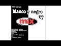 Blanco y Negro Mix Vol. 1 - CD1 (1994)