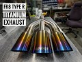 INSIDE LOOK- Titanium FK8 Exhausts Made in USA