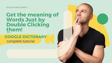 Google Dictionary Chrome Extension|| Educational World