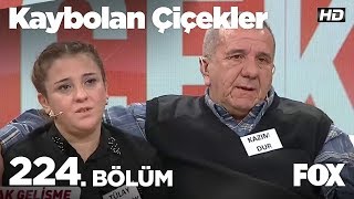 Kaybolan Çiçekler 224. Bölüm