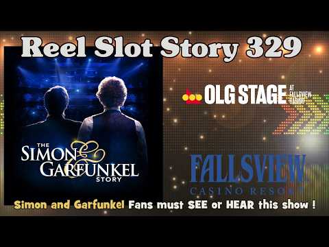 Reel Slot Story 329: The Story of Simon and Garfunkel and Fallsview's Avalon Theatre - April 8, 2026
