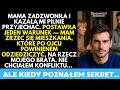 -Zrzeknij się udziału! — POSTAWIŁA warunek mama Nie chciałem konfliktu… ale kiedy poznałem sekre