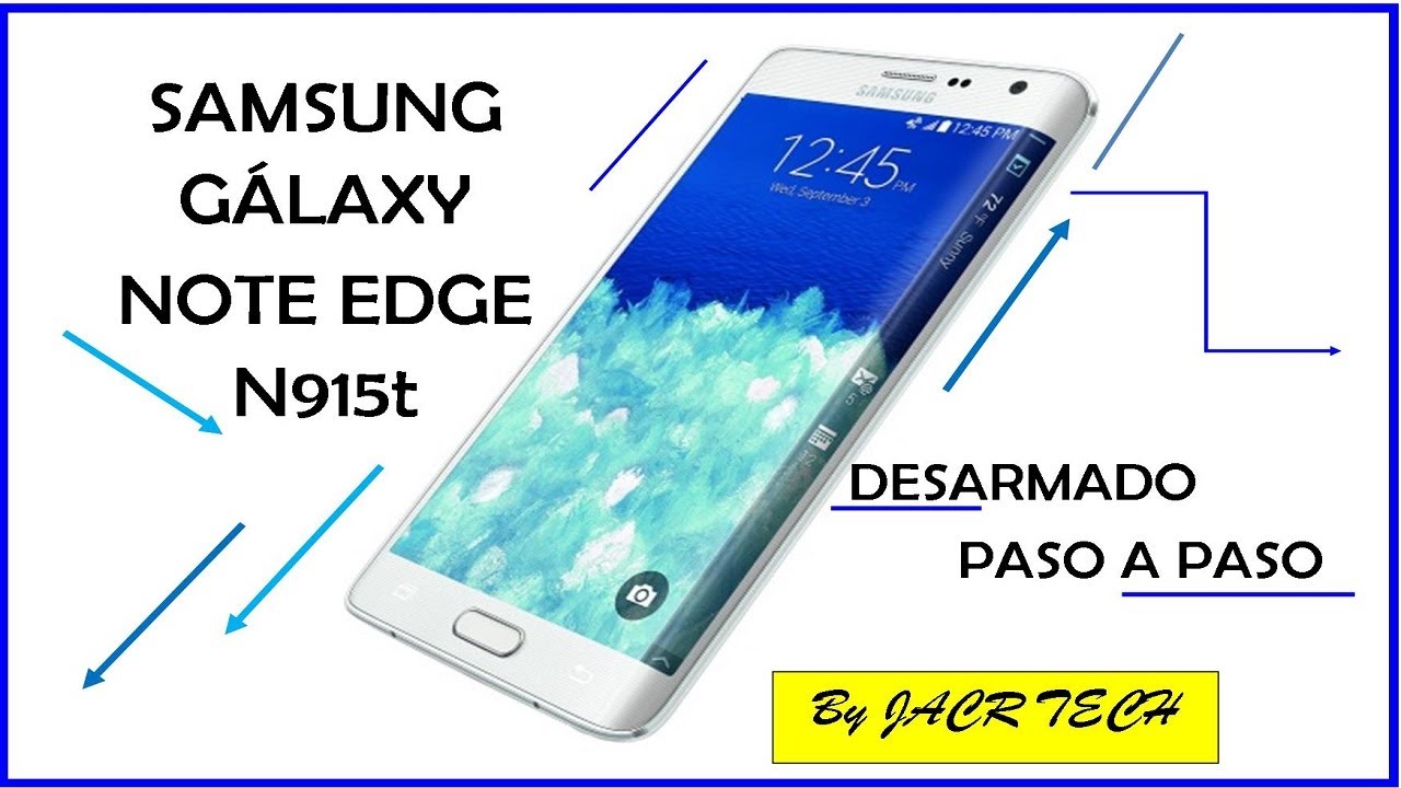 Cómo desarmar Samsung Note Edge N915t