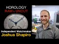 Horology Raw &amp; Uncut: Watchmaker &amp; Guilloché artisan Joshua Shapiro