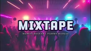MIXTAPE - MAMAT DJAFAR | FAHMY RADJAK FULL BASS‼️