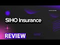 SIHO Insurance Services Review Pros And Cons Legit Quote Update 2024 SIHO Insurance Services Review Pros And Cons Legit Quote Update 2024