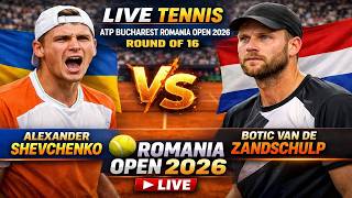 Alexander Shevchenko vs Botic Van de Zandschulp 🎾LIVE TENNIS ATP BUCHAREST ROMANIA OPEN 2026 | R16