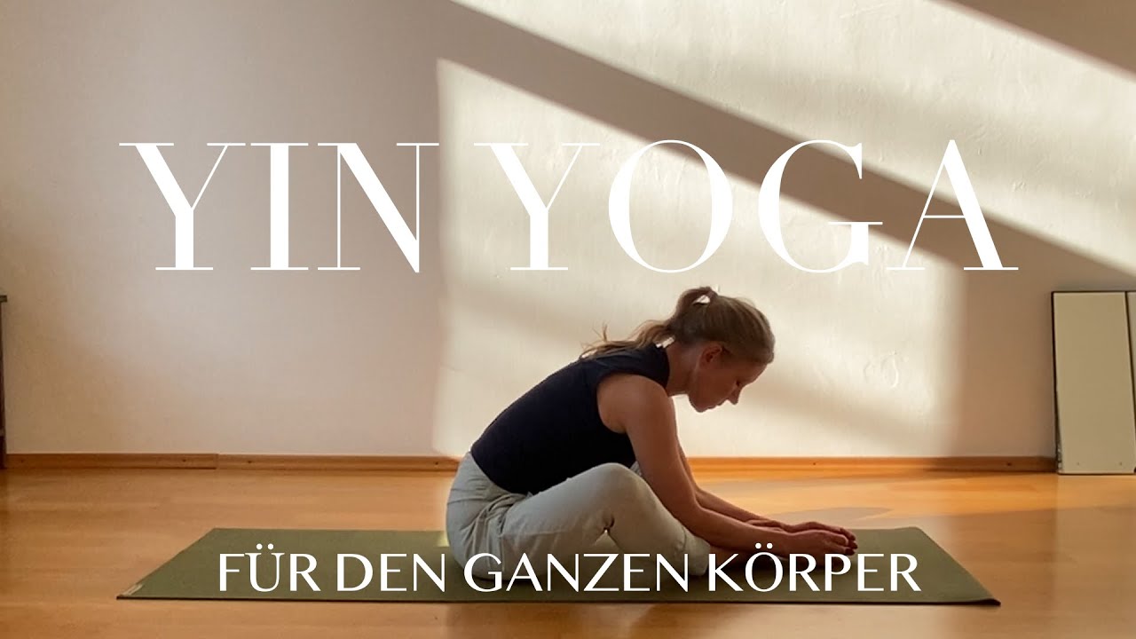Yin Yoga für den ganzen Körper | Eintauchen ins Hier & Jetzt | tiefe Ruhe & Zufriedenheit | 35 min