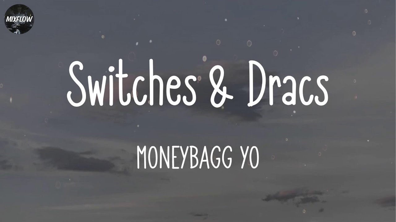 Moneybagg Yo Switches & Dracs [Lyrics] Lil Nas X, , / Mixflow YouTube