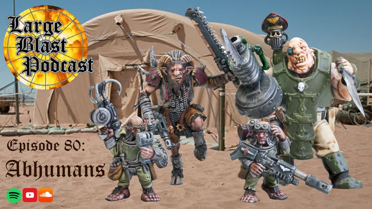 LBP 80: Abhumans of Warhammer 40k - YouTube