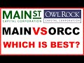 MAIN vs ORCC – MAIN Street Capital Corporation vs OWL Rock Capital Corporation