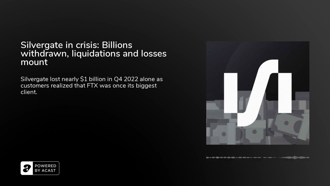 Silvergate in crisis: Billions withdrawn, liquidations and losses mount