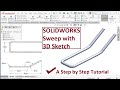 SOLIDWORKS tips & tutorials | Sweep using 3D Sketch