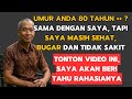 82 Tahun Umur Saya, Jika Anda Ingin Hidup Lebih Lama Lagi, Simak Video Ini Sekarang Hingga Selesai ❗