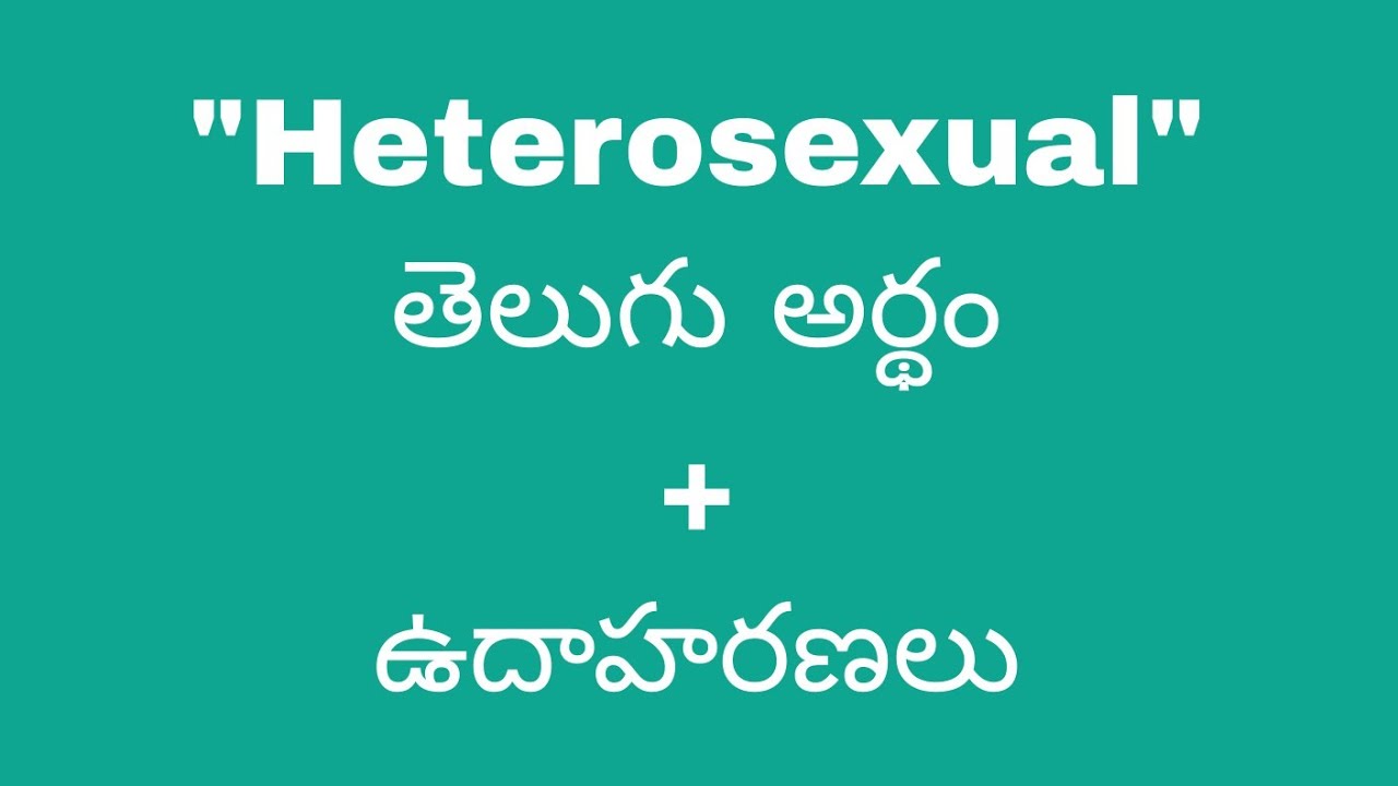 Heterosexual Meaning In Telugu With Examples Heterosexual heterosexual-meaning-in-telugu-with-examples-heterosexual