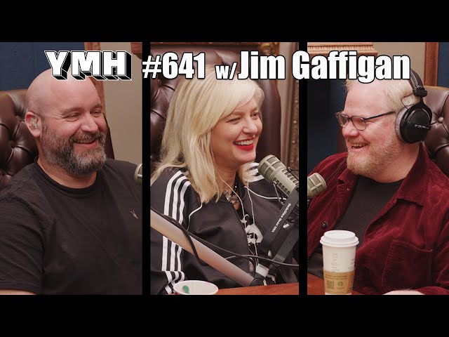 Your Mom's House Podcast w/ Jim Gaffigan - Ep.641