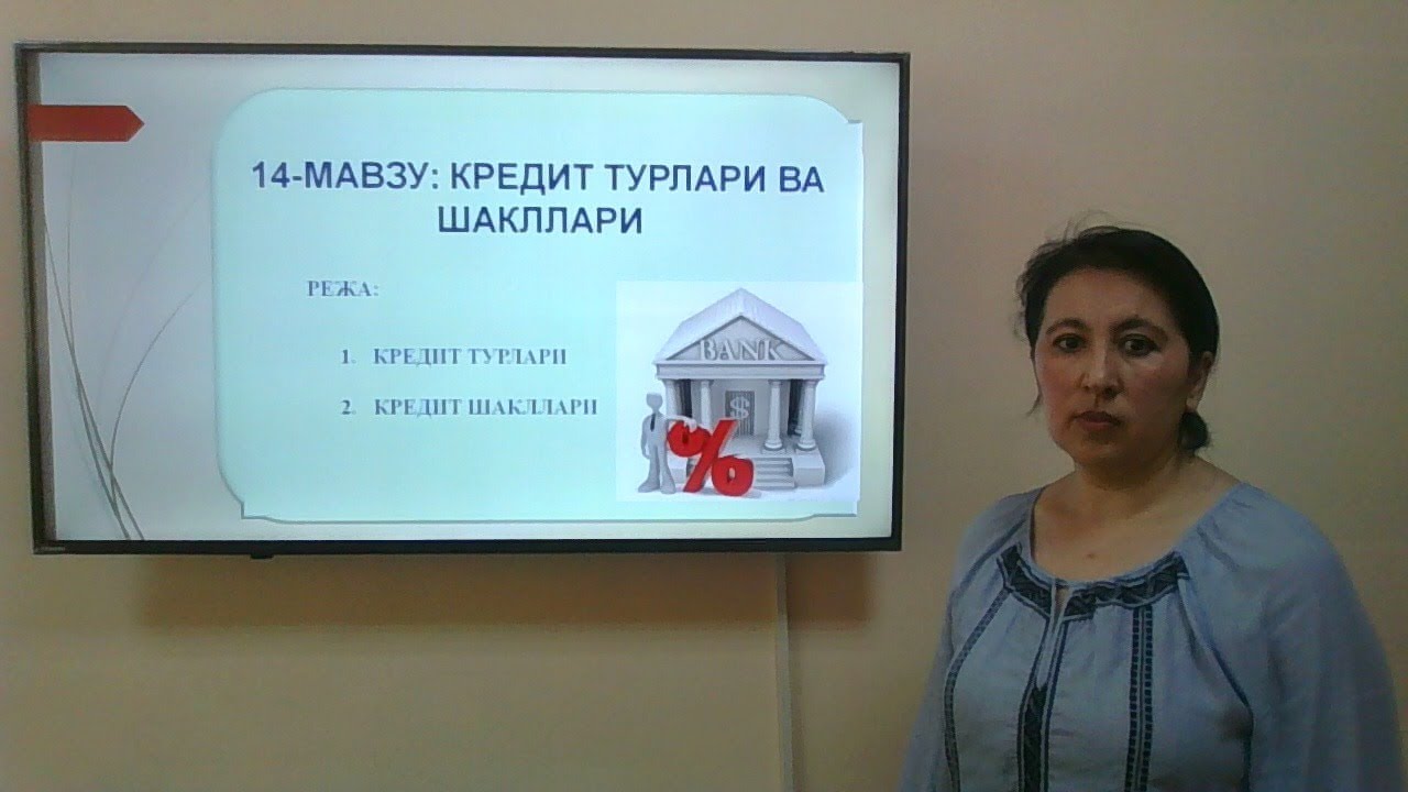 Mavzu: Kredit turlari va shakllari
