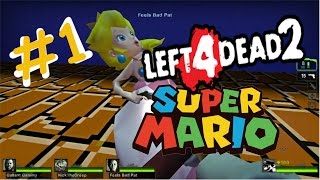 Left 4 Dead 2 // Left 4 Mario // Campaign Mod // Part 1