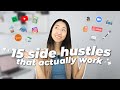 15 side hustle ideas for 2024  businesses my friends  i have tried and made it work