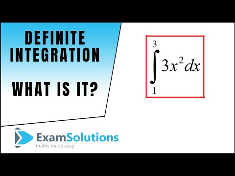 What is a definite integral? | ExamSolutions