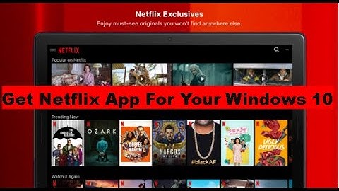How To Get Netflix App For Your Windows 10 Computer || Install Netflix App