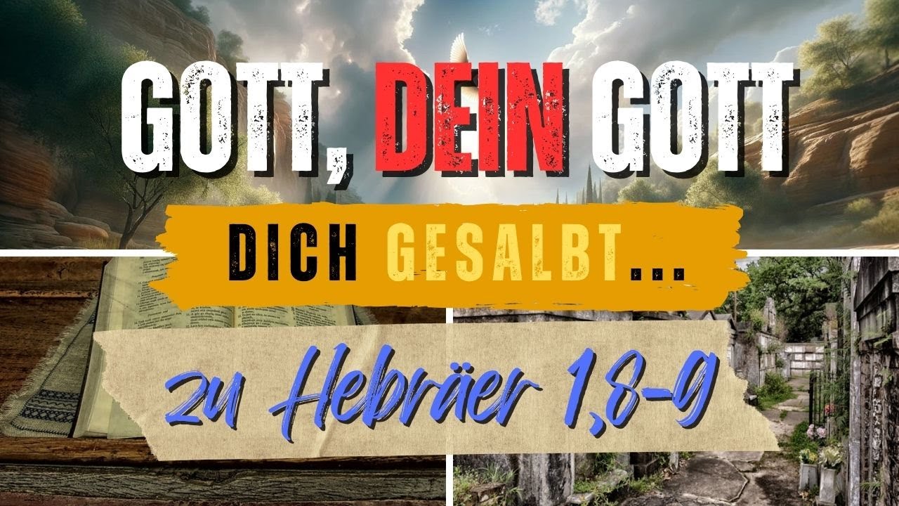so-hat-gott-dein-gott-dich-gesalbt-verstehen-eine-erkl-rung-zu