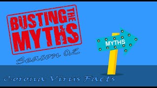 Corona Virus Myth Buster | Season 02