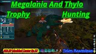 ASA SP Modded Center Ep 37: Megalania And Thyla Trophy Hunting