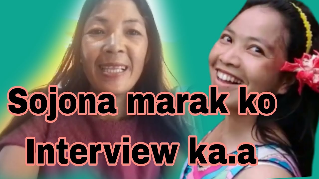 Sojona marak ko Interview ra.a