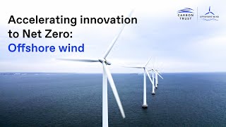 Accelerating innovation to Net Zero: Offshore wind