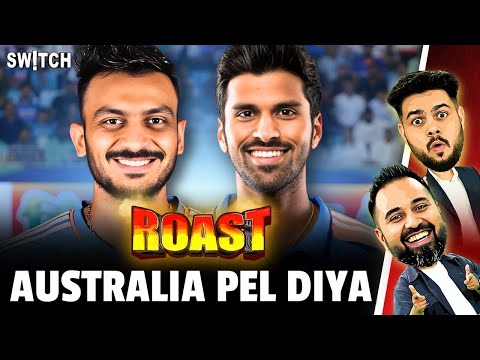ROAST | India ne Australia ka bhoot bana diya | IND vs AUS T20i Series | Cricket | Axar Patel