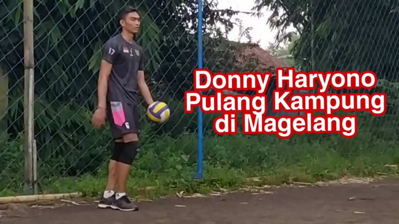 DONNY HARYONO PULANG KAMPUNG MAIN VOLI SORE DI MAGELANG