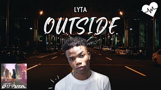 Lyta - Outside (Lyrics) | Songish