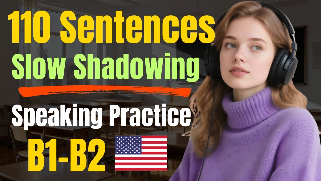 110 Daily Routine Sentences | Slow Shadowing Speaking Practice (B1–B2) | English Podcast