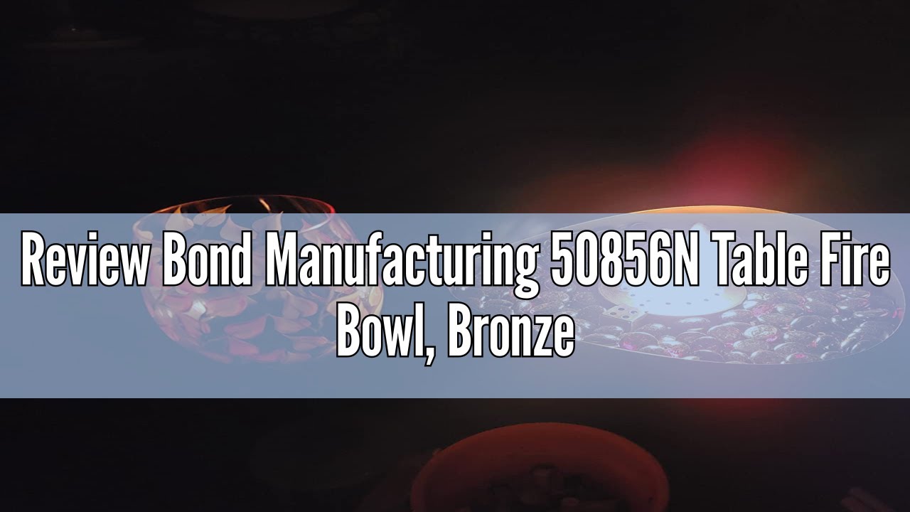 Review Bond Manufacturing 50856N Table Fire Bowl, Bronze