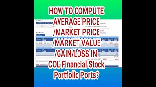 HOW TO COMPUTE AVERAGE PRICE/MARKET PRICE/MARKET VALUE/GAIN/LOSS IN COL PORTS? screenshot 5