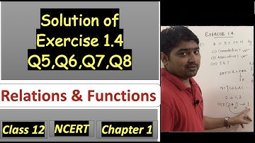 EX 1.4 Q5 to Q8 Solutions of RELATIONS AND FUNCTIONS NCERT Chapter 1 CLASS 12th