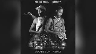 Surf7 - Goose Coat Remix Feat. Meek Mill Clean