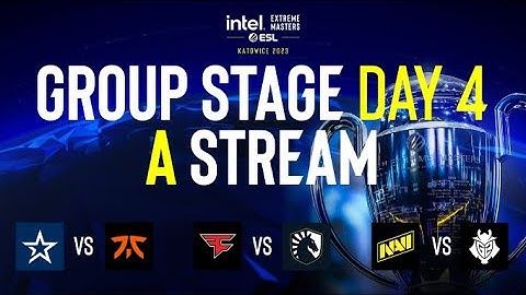 IEM Katowice 2023 Group Stage - Day 4 - A Stream FULL SHOW