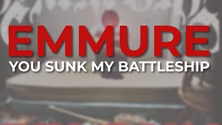 Emmure - You Sunk My Battleship (Official Audio)