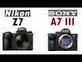 Nikon Z7 vs Sony A7 III