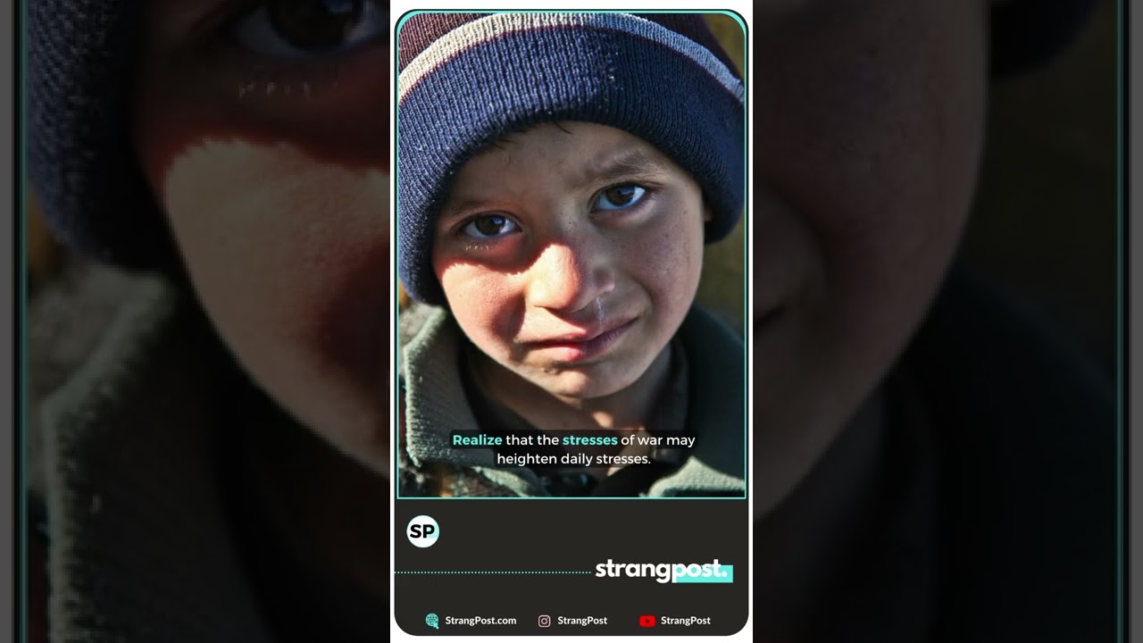 How to care child during war 10 tips. 