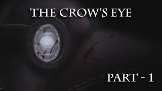 The Crow's Eye | University of Crowswood (part 1, no commentary)