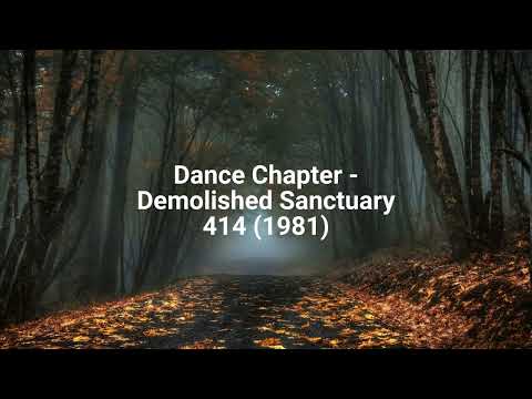 Dance Chapter — Dance Chapter - Demolished Sanctuary (1981)