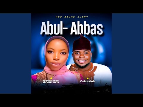 Abul Abass Feat Ayanfe Annabi Saotul Zikir